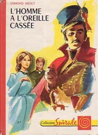 L'homme à l'oreille cassée - Edmond About - Livre