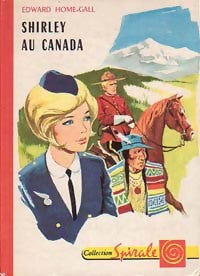 Shirley au Canada - Edward Home-Gall - Livre