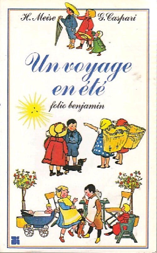 Un voyage en été - Heinrich Meise, Gertrud Gasperi - Livre
