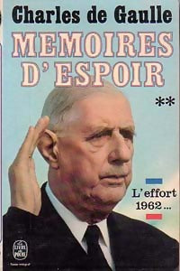 Mémoires d'espoir Tome II : L'effort (1962 -...) - Général Charles De Gaulle - Livre