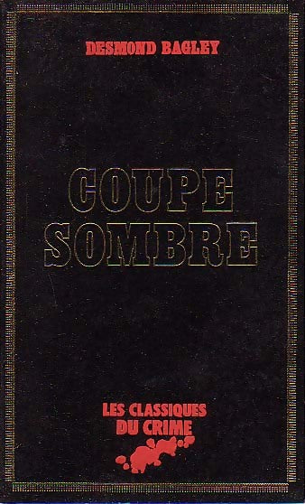 Coupe sombre - Desmond Bagley - Livre