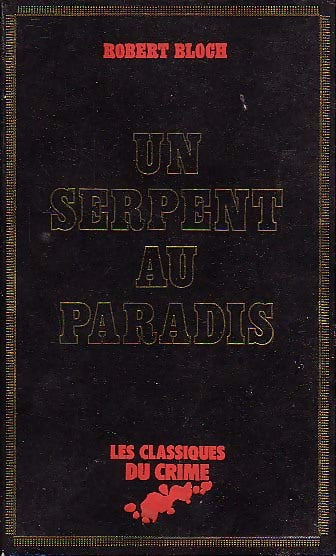 Un serpent au paradis - Robert Bloch - Livre