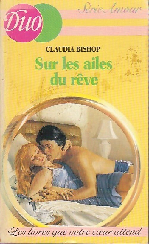 Sur les ailes du rêve - Claudia Bishop - Livre