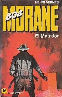 El Matador - Henri Vernes - Livre