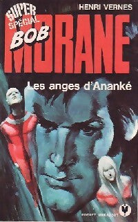 Les anges d'Ananké - Henri Vernes - Livre