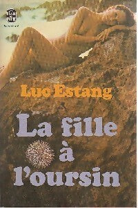 La fille à l'oursin - Luc Estang - Livre