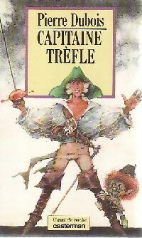 Capitaine Trèfle - Pierre Dubois - Livre