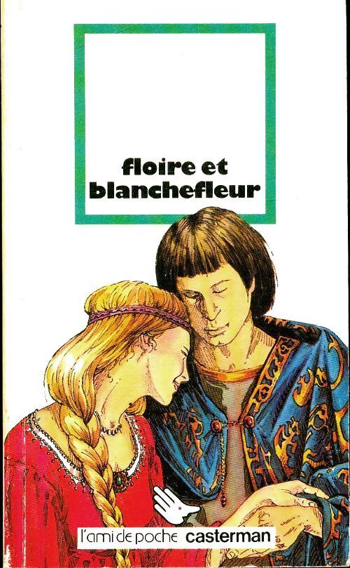 Floire et Blanchefleur - François Johan - Livre