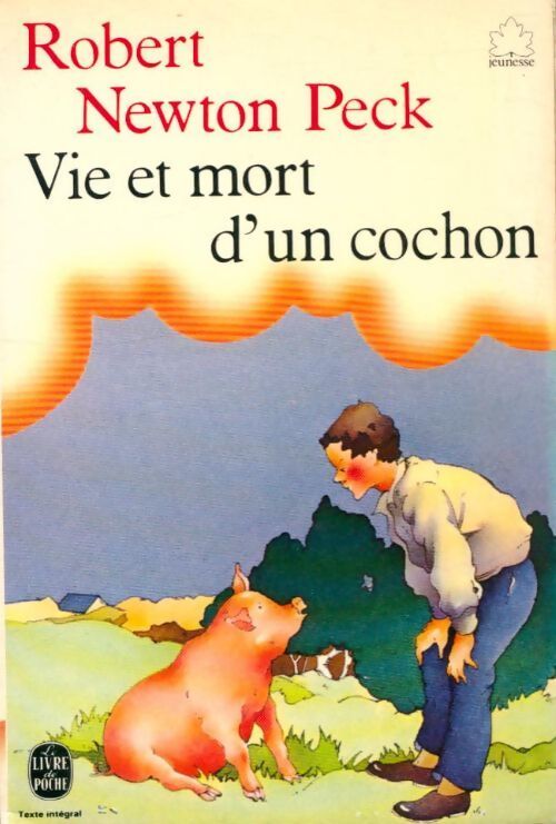 Vie et mort d'un cochon - Robert-Newton Peck - Livre