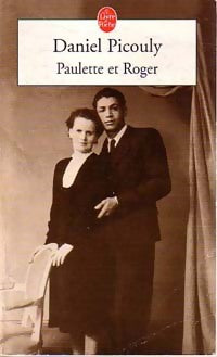 Paulette et Roger - Daniel Picouly - Livre