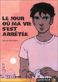 Le jour où ma vie s'est arrêtée - Calila Ron Feder - Livre