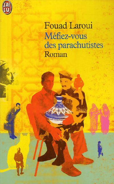 Méfiez-vous des parachutistes - Fouad Laroui - Livre
