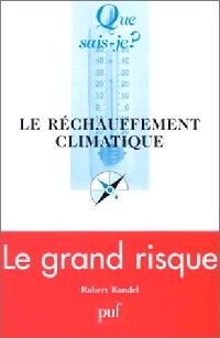 Le réchauffement climatique - Robert Kandel - Livre