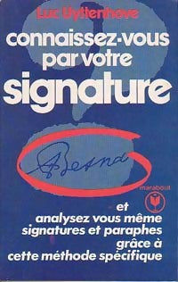 Connaissez-vous par votre signature - Luc Uyttenhove - Livre