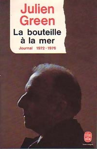 Journal Tome X : La bouteille à la mer (1972-1976) - Julien Green - Livre