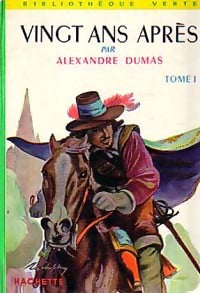 Vingt ans après Tome I - Alexandre Dumas - Livre