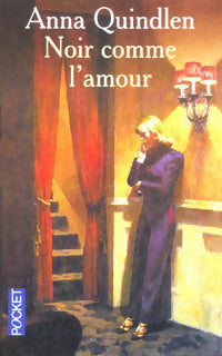 Noir comme l'amour - Anne Quindlen - Livre