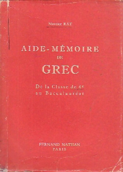 Aide-mémoire de grec - Maurice Rat - Livre