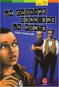 Un cadavre derrière la porte - Thierry Robberecht - Livre