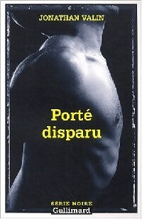 Porté disparu - Jonathan Valin - Livre