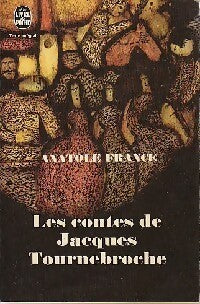Les contes de Jacques Tournebroche - Anatole France - Livre