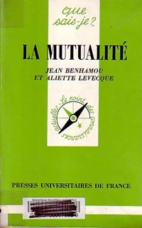La mutualité - Jean Benhamou, Aliette Levecque - Livre