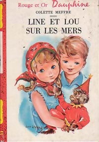 Line et Lou sur les mers - Colette Meffre - Livre