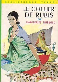 Le collier de rubis - Marguerite Thiébold - Livre