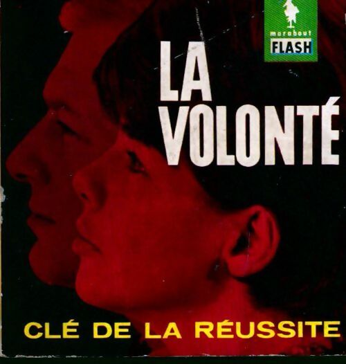 La volonté - Pierre Real - Livre