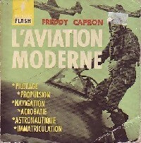 L'aviation moderne - Freddy Capron - Livre