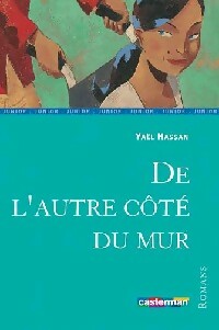 De l'autre côté du mur - Yaël Hassan - Livre