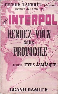 Rendez-vous sans protocole - Yves Jamiaque - Livre