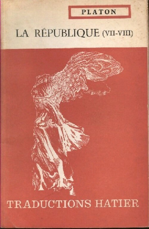 La république (VII-VIII) - Platon - Livre