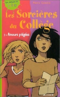 Les sorcières du collège Tome III : Chemins piégés - Marc Cantin - Livre