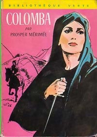 Colomba / Mateo Falcone / L'enlèvement de la Redoute - Prosper Mérimée - Livre