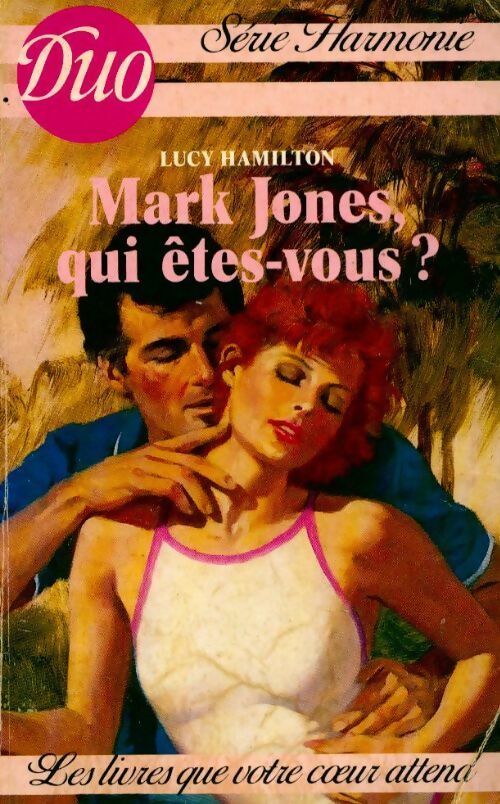 Mark Jones, qui êtes-vous ? - Lucy Hamilton - Livre