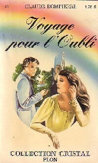 Voyage pour l'oubli - Claude Dompierre - Livre