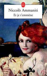 Et je t'emmène - Niccolo Ammaniti - Livre