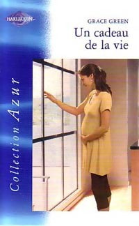 Un cadeau de la vie - Grace Green - Livre