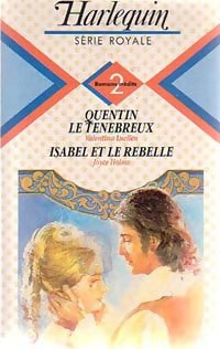 Quentin le ténébreux / Isabel et le rebelle - Valentina Luellen, Joyce Holms - Livre