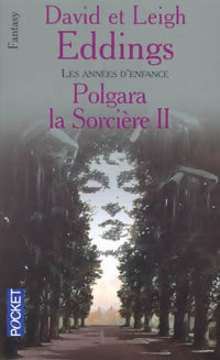 Polgara la sorcière Tome II : Les années d'enfance - David Eddings, Leigh Eddings - Livre