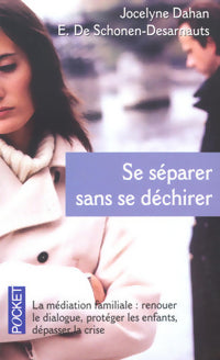 Se séparer sans se déchirer - Evangeline De Schonen, Jocelyne Dahan - Livre