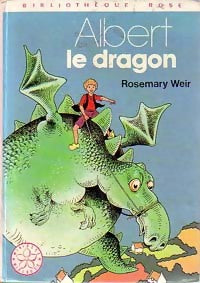 Albert le dragon - Rosemary Weir - Livre