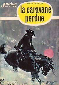 La caravane perdue - Roger Lecureux - Livre