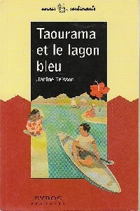 Taourama et le lagon bleu - Janine Teisson - Livre