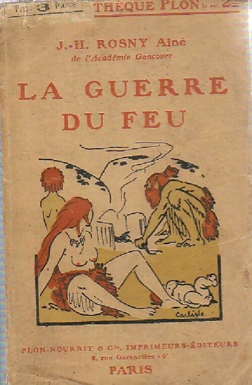 La guerre du feu - Joseph-Henry Rosny Ainé - Livre