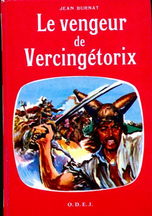 Le vengeur de Vercingétorix - Jean Burnat - Livre