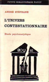 L'univers contestationnaire - André Stéphane - Livre
