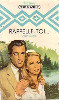 Rappelle-toi... - Jean Curtis - Livre