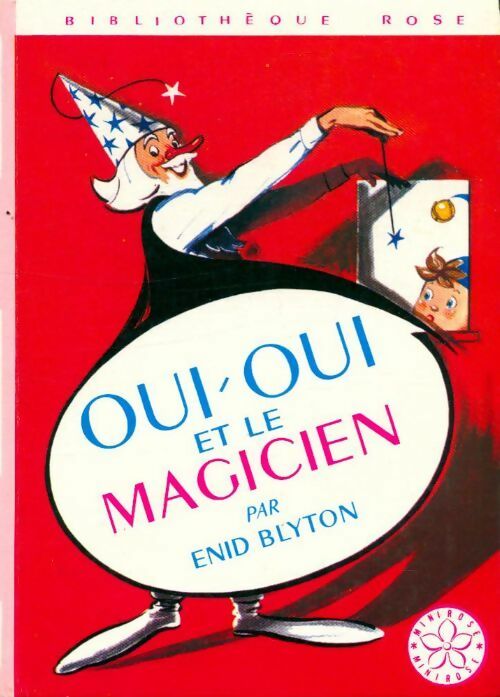 Oui-Oui et le magicien - Enid Blyton - Livre
